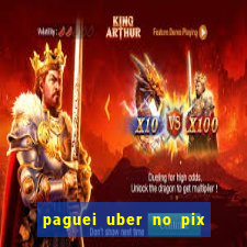 paguei uber no pix e nao achou motorista